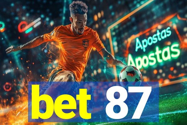 bet 87